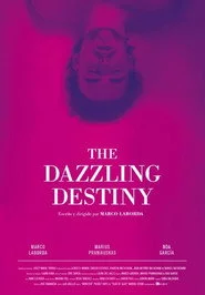 The Dazzling Destiny