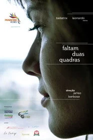 Faltam Duas Quadras