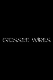 Crossed Wires