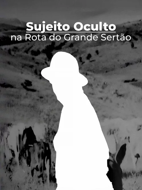 Sujeito Oculto - Na Rota do Grande Sertão
