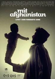 Mit Afghanistan: Livet i den forbudte zone