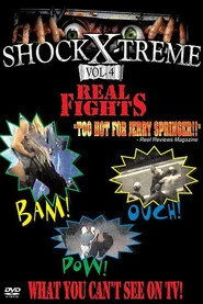 Shock-X-Treme Vol 4: Real Fights