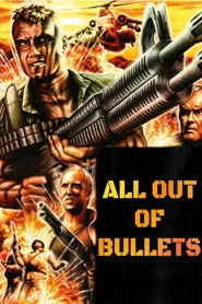 All Out of Bullets