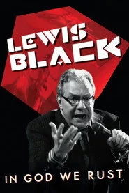 Lewis Black: In God We Rust