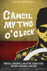 Cancel My Two O'Clock