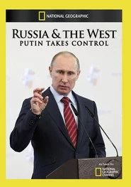 Russia and the West : Putin Takes Control