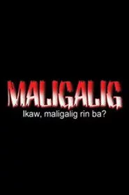 Maligalig