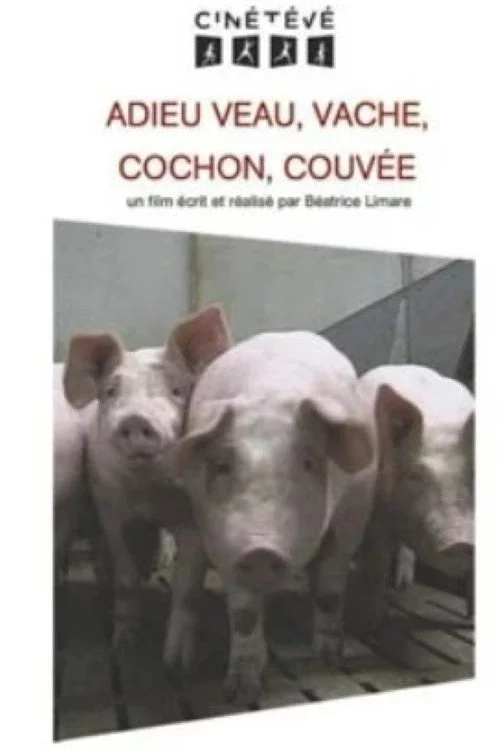 Adieu veau, vache, cochon, couvée