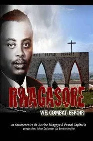 Rwagasore: Vie, Combat, Espoir