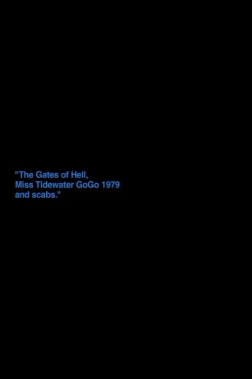 „The Gates Of Hell, Miss Tidewater Gogo 1979 And Scabs“