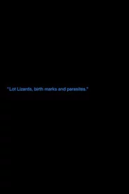 „Lot Lizards, Birth Marks And Parasites“
