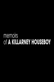 Memoirs of a Killarney Houseboy