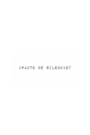 ¿Pacto de silencio?