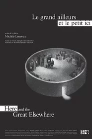 Le Grand ailleurs et le petit ici