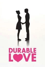 Durable Love