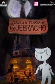 Viaje a la tierra del Quebracho