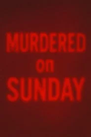 Murdered on Sunday