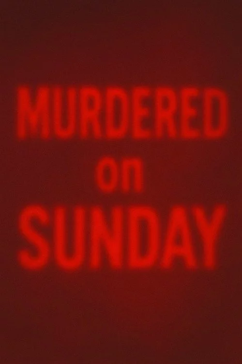 Murdered on Sunday
