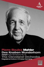 Mahler: Des Knaben Wunderhorn / Adagio from Symphony No. 10
