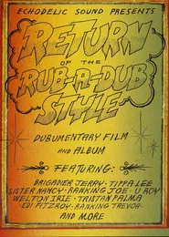 Return Of The Rub-A-Dub Style