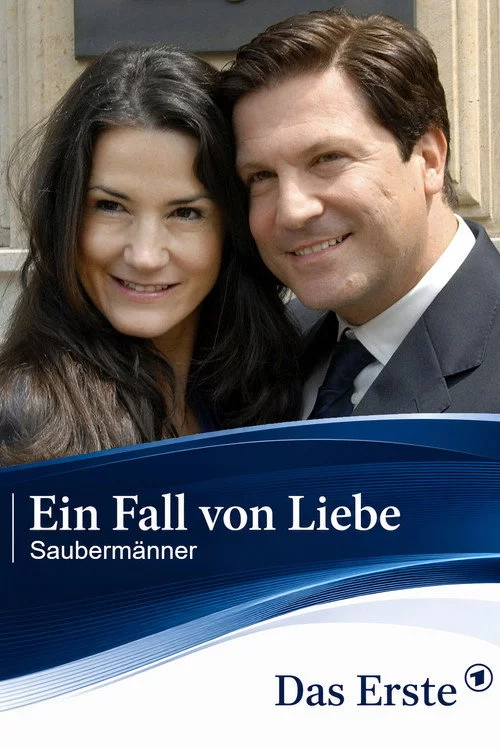 Ein Fall von Liebe - Saubermänner