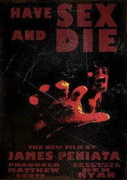 Have Sex and Die