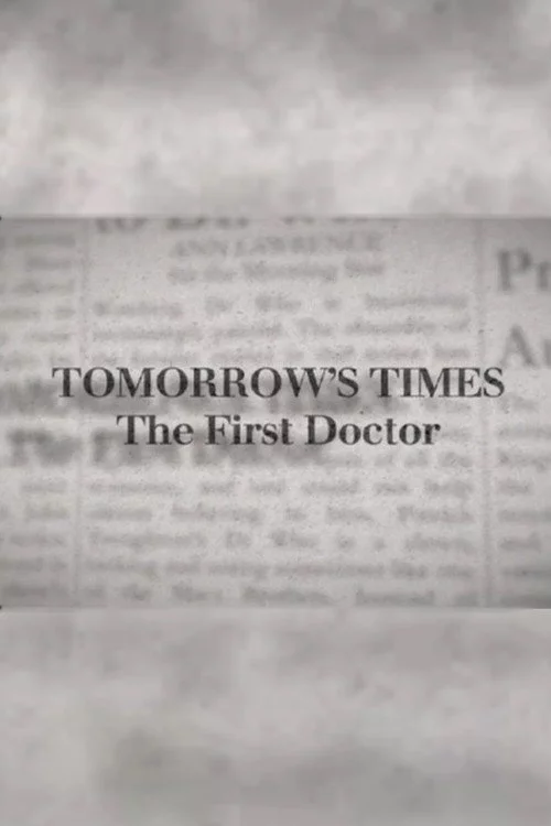 Tomorrow's Times: The First Doctor