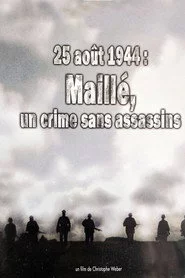 25 août 1944, Maillé : un crime sans assassins