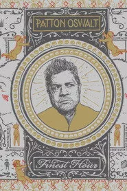 Patton Oswalt: Finest Hour