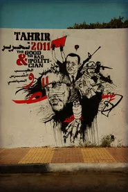 تحرير 2011 : الطيب و الشرس و السياسي