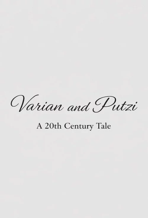 Varian & Putzi: A 20th Century Tale