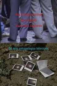 Un mito antropologico televisivo