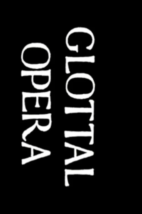 Glottal Opera