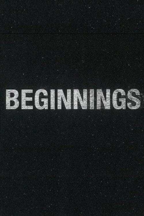 Beginnings