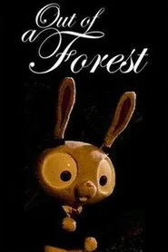 Out of a Forest