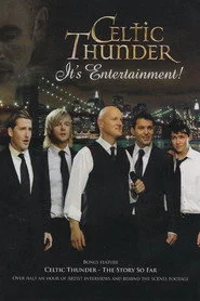 Celtic Thunder: It's Entertainment!