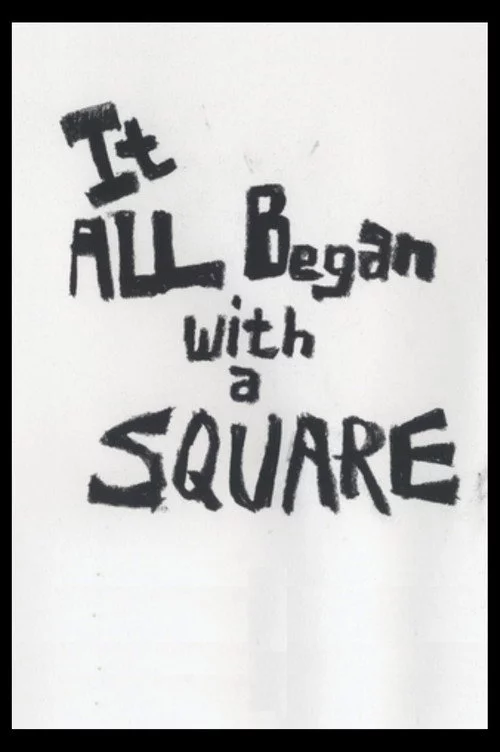 It All Began With A Square