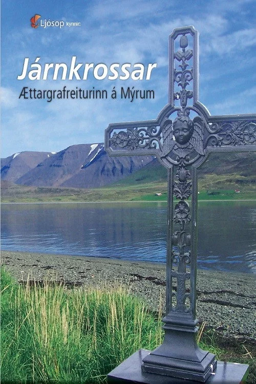 Járnkrossar: Ættargrafreiturinn á Mýrum