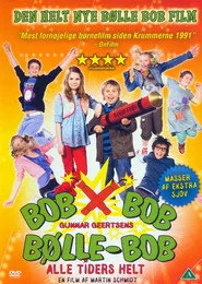 Bølle Bob: Alle tiders helt