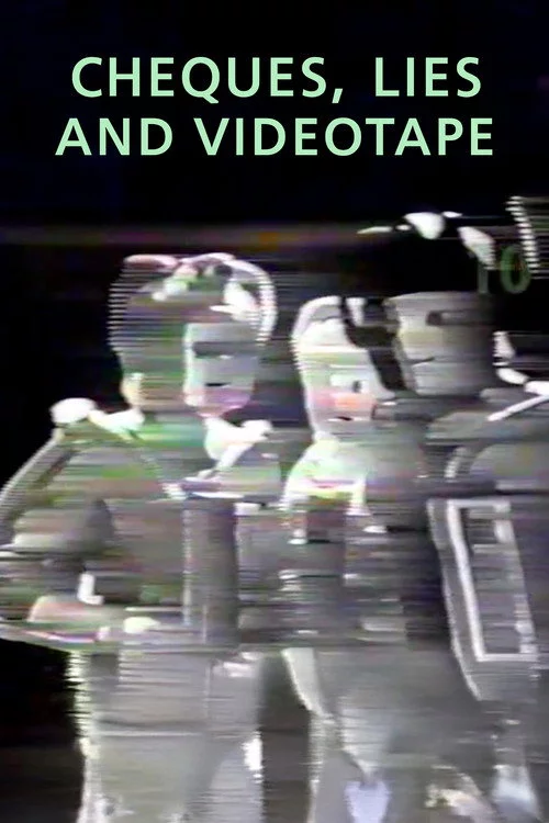 Cheques, Lies and Videotape