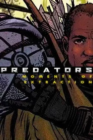 Predators: Moments of Extraction