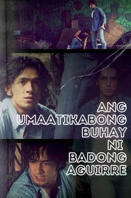 Ang Umaatikabong Buhay ni Badong Aguirre