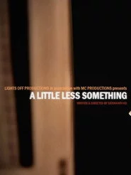 A Little Less Something