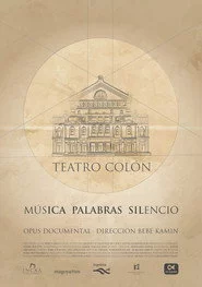 Teatro Colón: Música Palabras Silencio