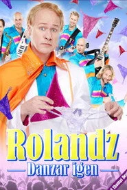 Rolandz: Danzar igen