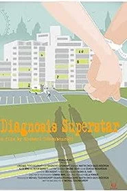 Diagnosis Superstar