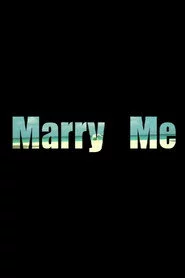 Marry Me