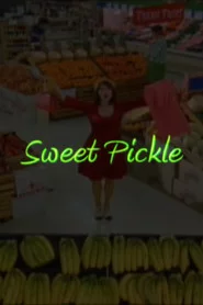 Sweet Pickle