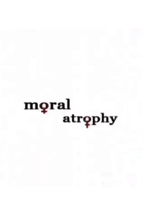 Moral Atrophy