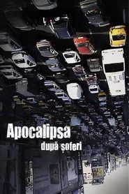 Apocalipsa după șoferi